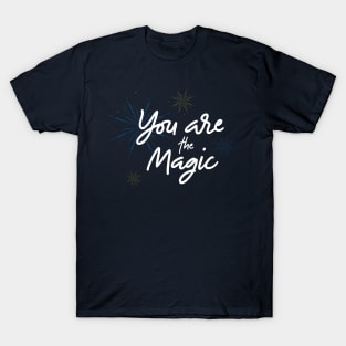 You are the Magic T-Shirt